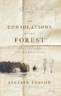 Image for Consolations of the Forest: Alone in a Cabin on the Siberian Taiga