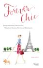 Image for Forever chic: French women&#39;s secrets for aging with style and grace