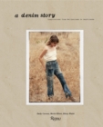 Image for A denim story  : inspirations from bellbottoms to boyfriends