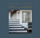Image for Art of the house  : reflections on design