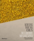 Image for Kwang Young Chun  : mulberry mindscapes