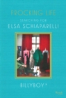 Image for Frocking life  : searching for Elsa Schiaparelli