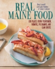 Image for Real Maine food  : 100 plates from fishermen, foragers, pie champs, and clam shacks