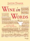 Image for Wine in words: some notes for better drinking