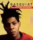 Image for Basquiat  : the unknown notebooks
