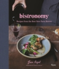 Image for Bistronomy  : recipes from the best new Paris bistros