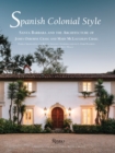 Image for Spanish colonial style  : Santa Barbara and the architecture of James Osborne Craig and Mary Mclaughlin Craig