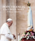 Image for Pope Francis and the Virgin Mary