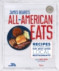 Image for James beard&#39;s classic all-american eats  : recipes and stories from our best-loved local restaurants