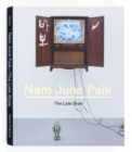 Image for Nam June Paik - the late style