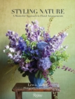 Image for Styling nature  : a masterful approach to floral arrangements