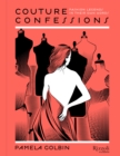 Image for Couture Confessions ebook: Twentieth-Century Fashion Icons in Their Own Words