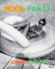 Image for Pool party  : sixty years at the world&#39;s most famous pool