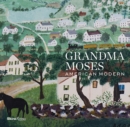 Image for Grandma Moses  : American modern
