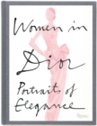 Image for Women in Dior  : portraits of elegance