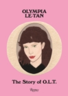 Image for Olympia Le-Tan  : the story of O.L.T.
