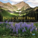 Image for The Pacific Crest Trail : Exploring America&#39;s Wilderness Trail