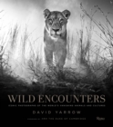 Image for Wild Encounters : Iconic Photographs of the World&#39;s Vanishing Animals and Cultures