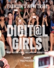 Image for Digit@l girls  : fashion&#39;s new tribe