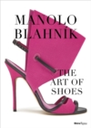 Image for Manolo Blahnâik  : the art of shoes