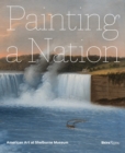 Image for Painting a nation  : American art at Shelburne Museum