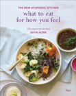 Image for What to Eat for How You Feel