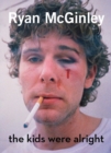Image for Ryan McGinley - the kids were alright