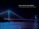Image for Yavuz Sultan Selim Bridge  : the new gateway between East and West