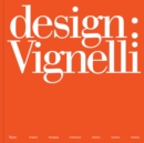 Image for Design - Vignelli, 1954-2014