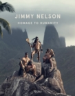 Image for Jimmy Nelson : Homage to Humanity