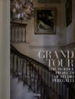 Image for Grand Tour : The Worldly Projects of Studio Peregalli