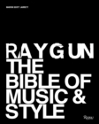 Image for Raygun  : the bible of music and style