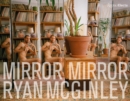 Image for Mirror mirror - Ryan McGinley