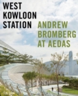 Image for West Kowloon Station : Andrew Bromberg at Aedas