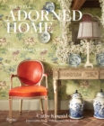 Image for Well Adorned Home : Making Luxury Livable