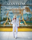 Image for Alan Faena - alchemy &amp; creative collaboration  : architecture, design, art