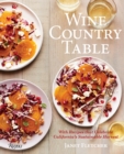 Image for Wine Country Table : Recipes Celebrating California&#39;s Sustainable Harvest