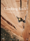 Image for Climbing Rock : Vertical Explorations Across North Americs