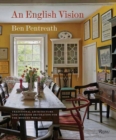 Image for English Vision, An : Traditional Architecture and Interior Decoration for the Modern World