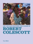 Image for Art and race matters  : the career of Robert Colescott
