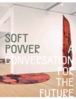 Image for Soft power  : a conversation for the future