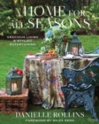 Image for A Home for All Seasons : Gracious Living and Stylish Entertaining