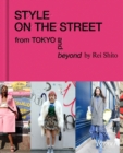 Image for Style on the Street : From Tokyo and Beyond