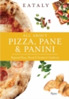 Image for Eataly: All About Pizza, Pane &amp; Panini