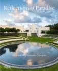 Image for Reflections of Paradise  The Gardens of Fernando Caruncho