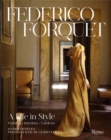 Image for Frederico Forquet: A Life in Style : Fashion ? Interiors ? Gardens