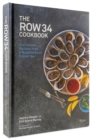 Image for The Row 34 cookbook  : stories and recipes from a neighborhood oyster bar