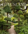 Image for Lotusland  : a botanical garden paradise