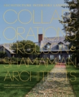 Image for Collaborations: Architecture, Interiors, Landscapes