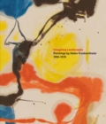 Image for Imagining landscapes  : paintings by Helen Frankenthaler, 1952-1976